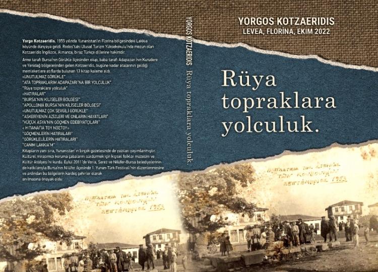 Παρουσιάστηκε στα Τουρκικά το βιβλίο του συνεργάτη μας Γ. Κοτζαερίδη με τίτλο «Ένα ταξίδι στην Αντίπερα Όχθη» στα Κουβούκλια Προύσας
